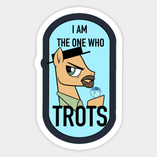 I am the one who trots Sticker